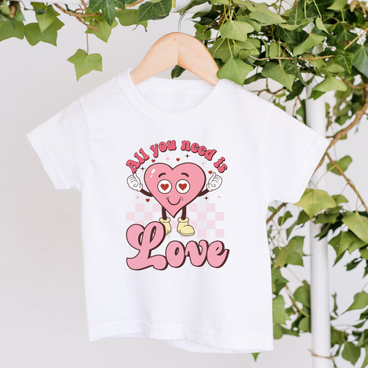 All You Need Is Love Valentines T-Shirt
