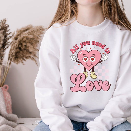 All You Need Is Love Valentines Sweatshirt - White